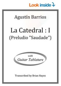 La Catedral I (Preludio ‘Saudade’) (Agustin Barrios)