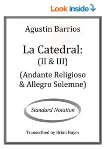 La Catedral 2 and 3 (Andante Religioso & Allegro Solemne)