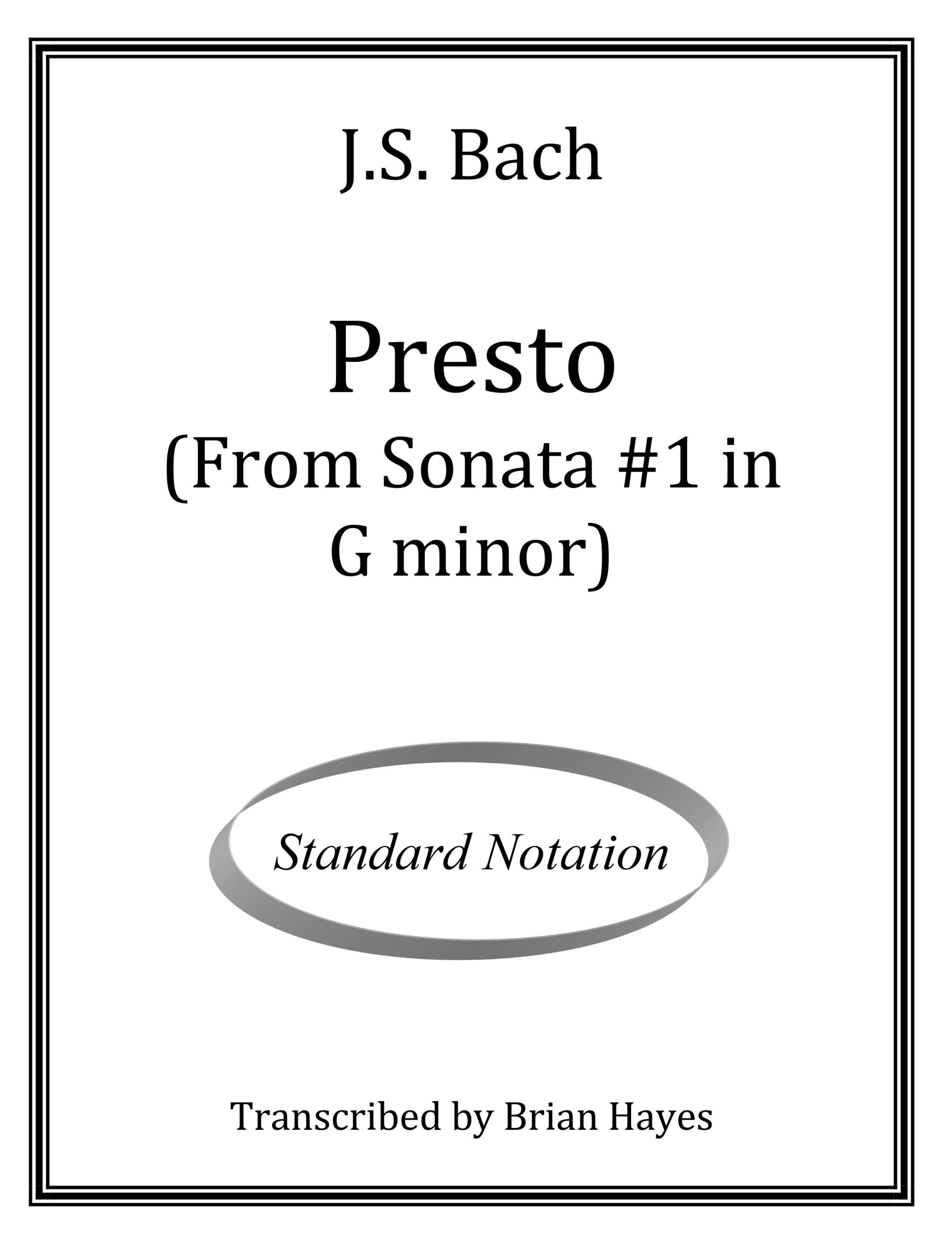 "Presto" from Sonata #1 in G minor (J.S. Bach)