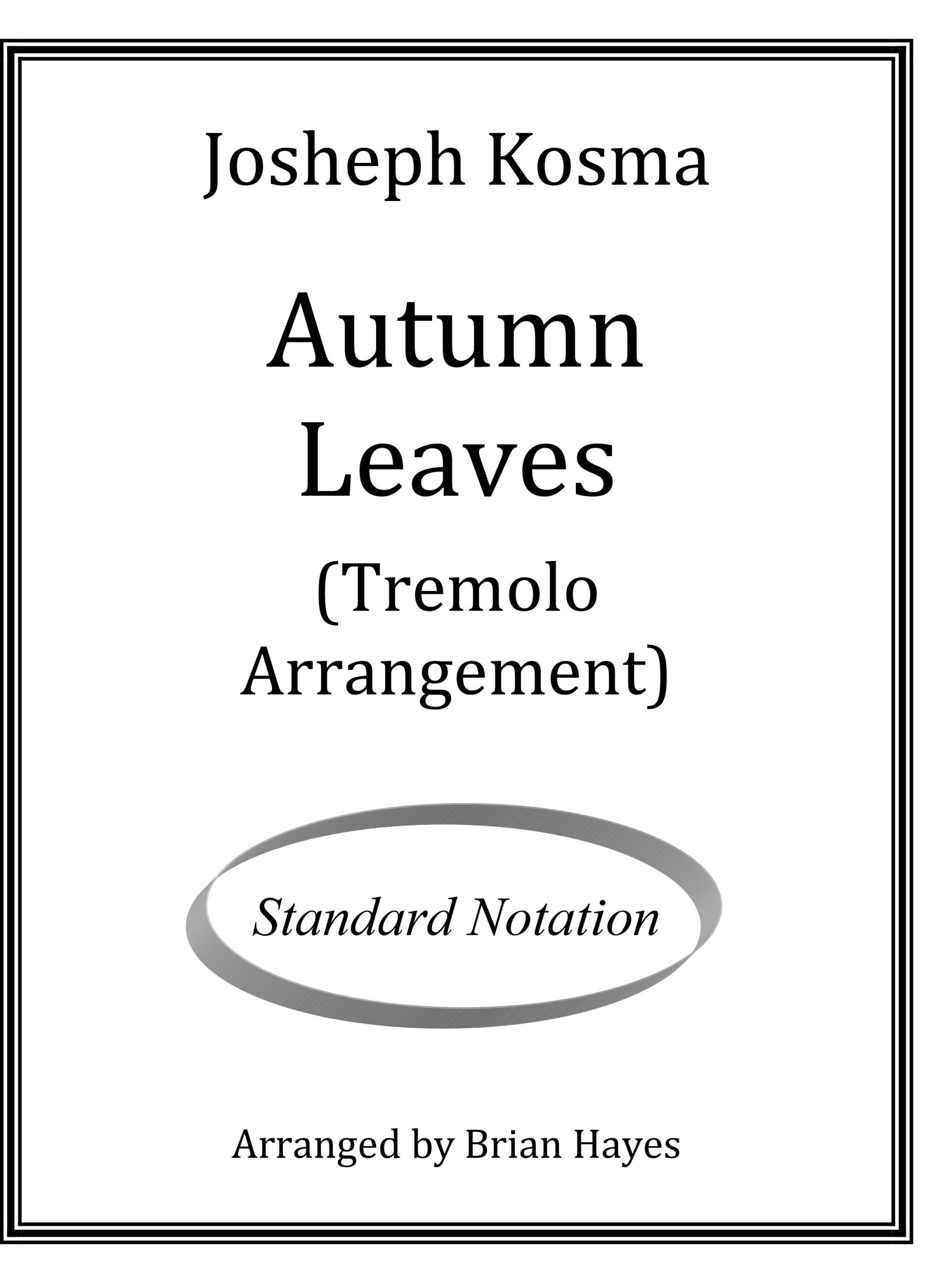 Autumn Leaves (Josheph Kosma) Tremolo Standard