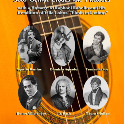 A Graded Collection Of Exceptional Solo Guitar Études and Preludes
