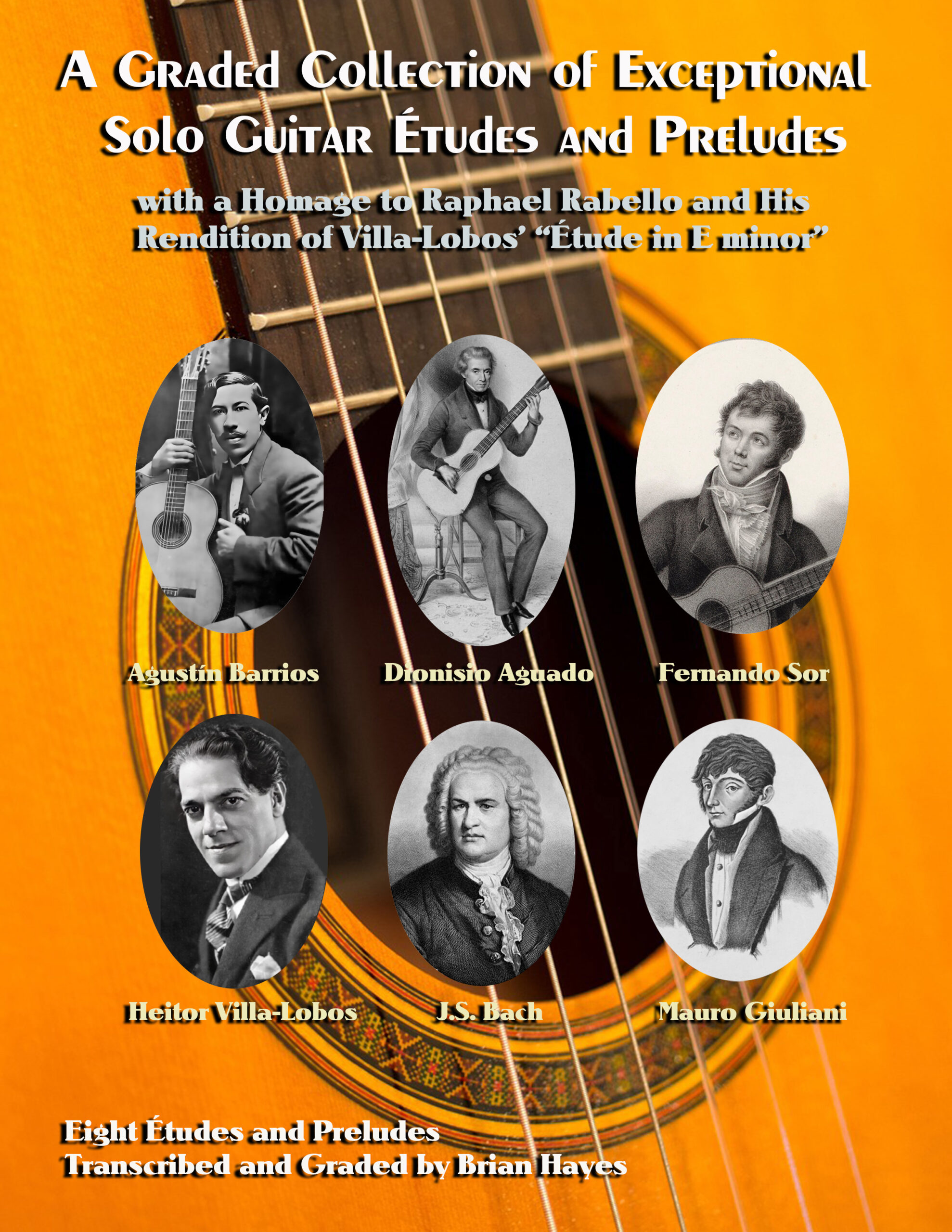 A Graded Collection Of Exceptional Solo Guitar Études and Preludes