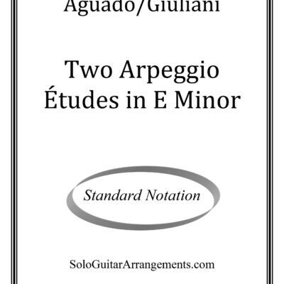 Two Arpeggio Études in E Minor (Dionisio Aguado / Mauro Giuliani) – Standard Notation