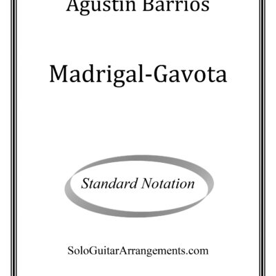 Madrigal-Gavota (Agustín Barrios) – Standard Notation