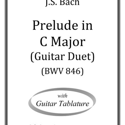 Prelude in C Major, BWV 846 (J.S. Bach) – Guitar Duet – Standard Notation with Tablature